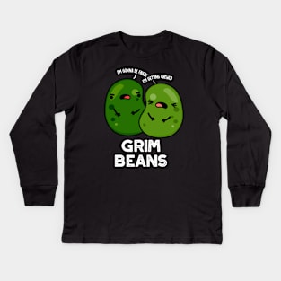 Grim Beans Funny Veggie Puns Kids Long Sleeve T-Shirt